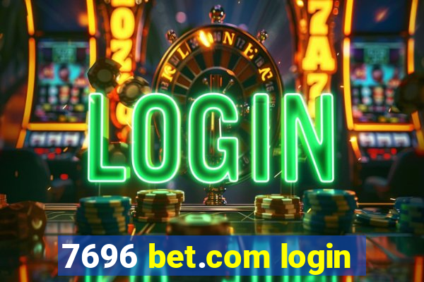 7696 bet.com login